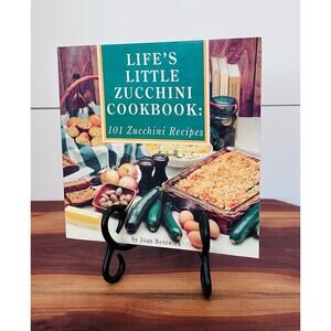 Life's Little Zucchini Cookbook: 101 Zucchini Recipes